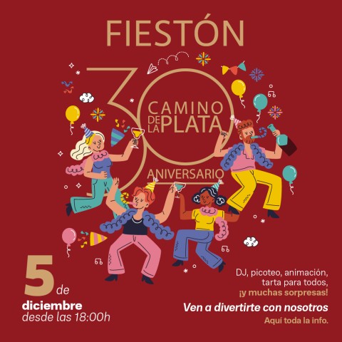 Gran Fiesta 30º Aniversario: Camino de la Plata celebra contigo 30 años de historia